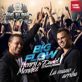 Big Flow ft Henry Mendez & Daviel (La Nueva Promesa) - la mano arriba