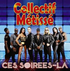 Collectif Metisse - ces soirées la