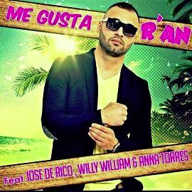 Dj R'An ft Jose De Rico, Willy William & Anna Torres - me gusta