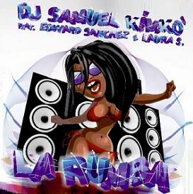 Dj Samuel Kimko ft E.Sanchez & Laura S - la rumba1
