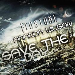 Etostone ft Amanda Wilson - save the day
