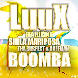 LuuX ft Shila Mariposa, Tha Suspect & Ruffman - boomba