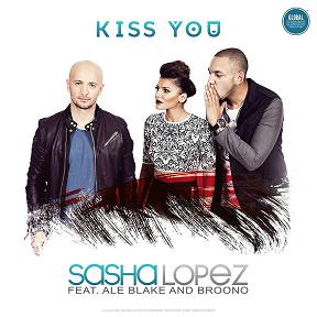 Sasha Lopez & Ale Blake ft Broono - kiss you1