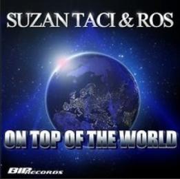 Suzan Taci & Ros - on top of the world