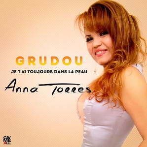 Anna Torres - je t'ai toujours dans la peau