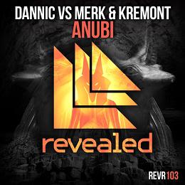 Dannic vs Merk & Kremont - anubi