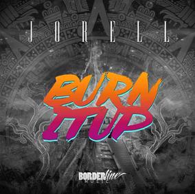 Jorell - burn it up