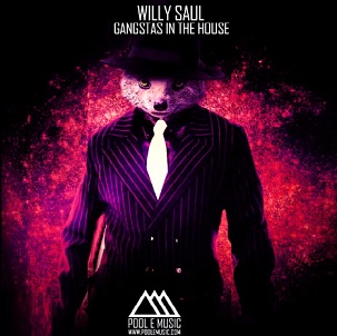 Willy Saul - gangstas in the house