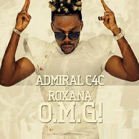 C4C Admiral ft Roxana - omg