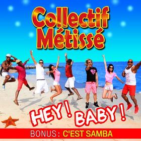 Collectif Metisse - hey baby