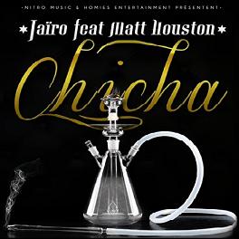 Dj Jairo ft Matt Houston - chicha