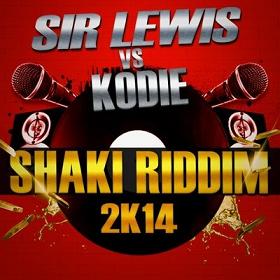 Sir Lewis vs Kodie - shaki riddim 2k14