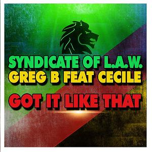 Syndicate Of L.A.W. & Greg B ft Cecile - got it like that