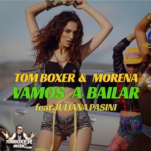Tom Boxer & Morena ft Juliana Pasini - vamos a bailar2