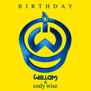 Will.I.Am & Cody Wise - bithday