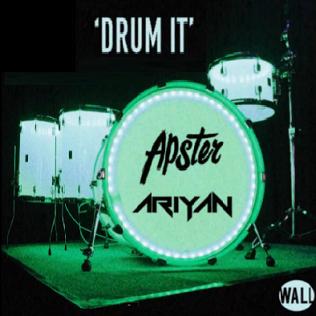Apster & Ariyan - drum it