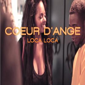 Coeur d'Ange ft Chireno - loca loca1