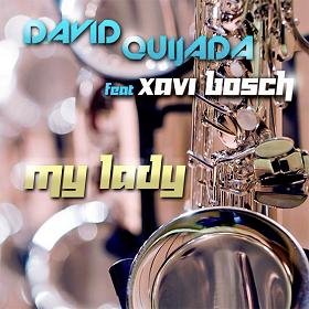 David Quijada ft Xavi Bosch - my lady