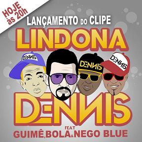 Dennis Dj ft Mc Guime, Mc Bola & Nego Blue - lindona