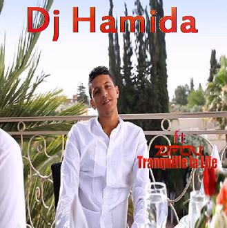 Dj Hamida & Zifou - tranquille la life