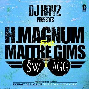 Dj Kayz ft H-Magnum ft Maitre Gims - du swag