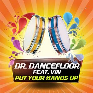 Dr. Dancefloor ft Vin - put your hands up