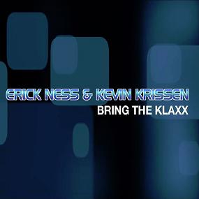Erick Ness & Kevin Krissen - bring the klaxx