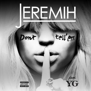 Jeremih ft G-Unit - don't tell 'em
