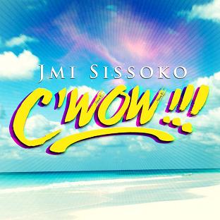 Jmi Sissoko - c'wow