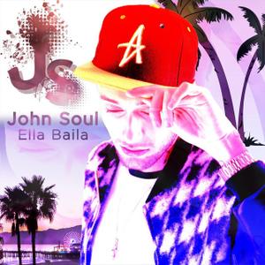John Soul - ella bailla