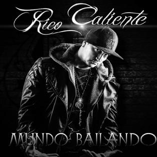 Rico Caliente - mundo bailando