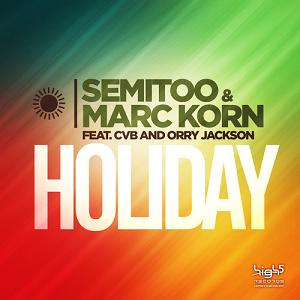 Semitoo ft CvB & Orry Jackson - holiday2