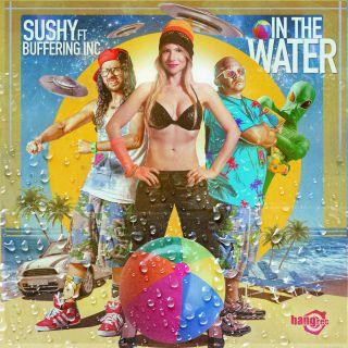 Sushy ft Buffering Inc. - in the water