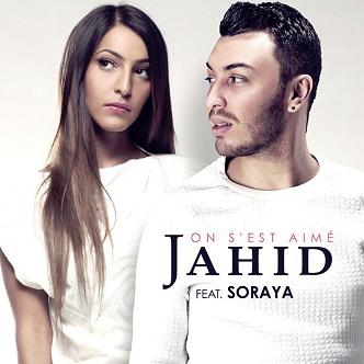 09.12.Jahid ft Soraya - on s'est aimé