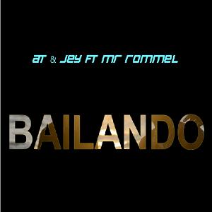 At & Jey ft Mr Rommel - bailando