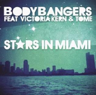 Bodybangers ft Victoria Kern and Tom E - stars in Miami