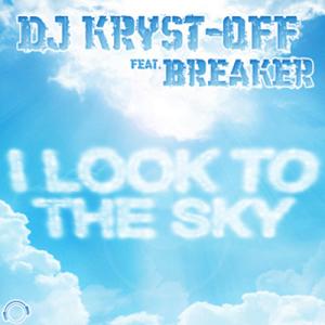 Dj Kryst-Off & Breaker - I look to the sky2