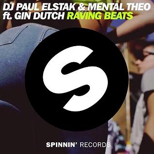 Dj Paul Elstak & Mental Theo ft Gin Dutch - raving beats