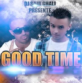 Dj Said Ghali ft Alifornia G - good time