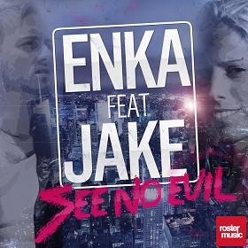 Enka ft Jake - see no evil