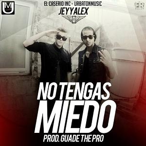 Jey y Alex - no tengas miedo