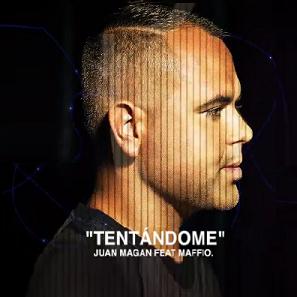 Juan Magan ft Maffio - tentándome