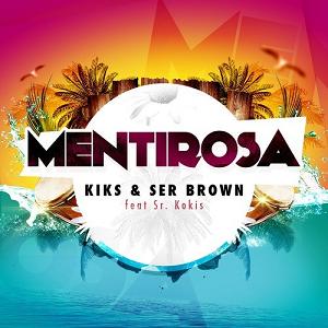 Kiks & Ser Brown ft Sr Kokis - mentirosa