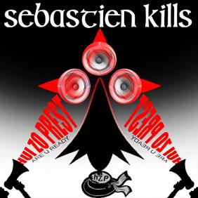 Sebastien Kills - hui zo prest