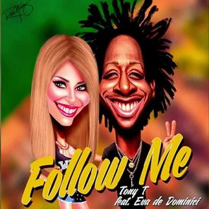 Tony T ft Eva De Dominici - follow me