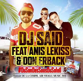 Dj Said ftAnis Lekiss & Don Erback - du son des sous du soleil