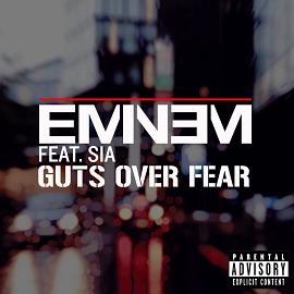 Eminem ft Sia - guts over fear