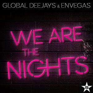 Global Deejays & EnVegas - we are the nights