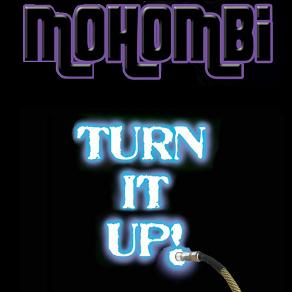 Mohombi - turn it up