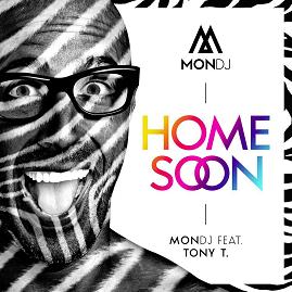 MonDj ft Tony T - home soon
